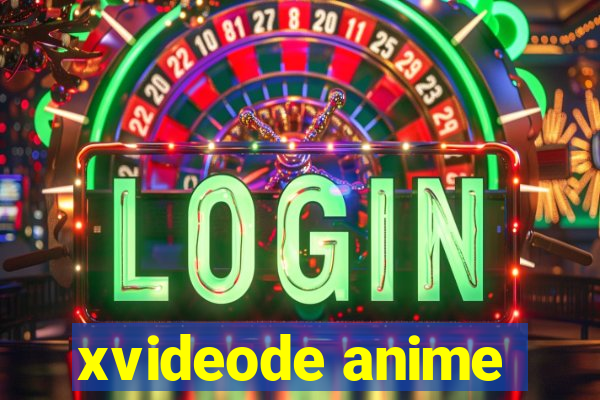 xvideode anime